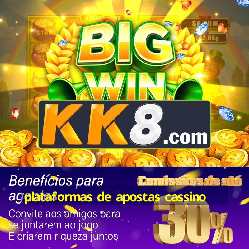 plataformas de apostas cassino