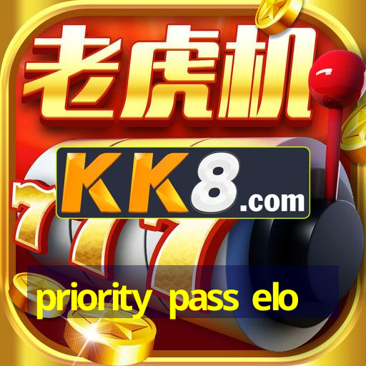 priority pass elo