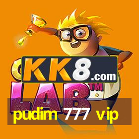 pudim 777 vip