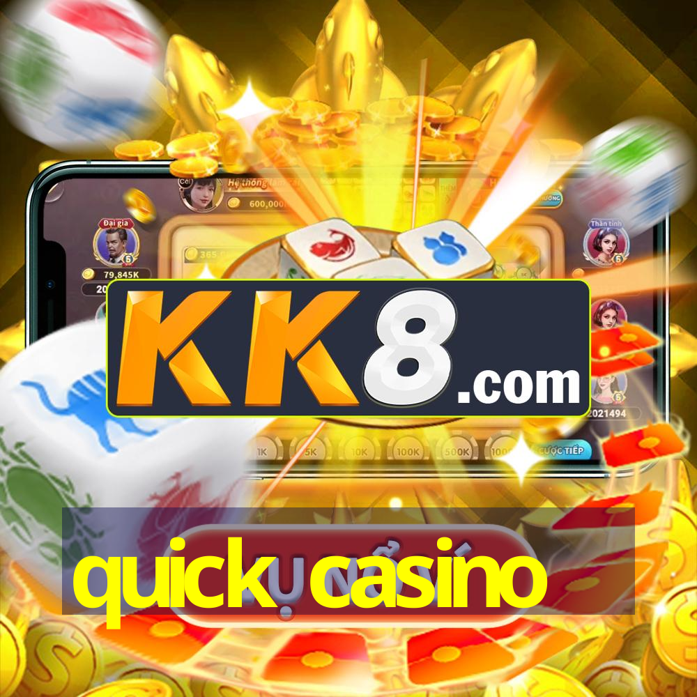 quick casino