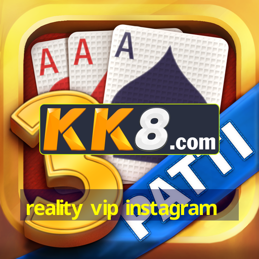 reality vip instagram