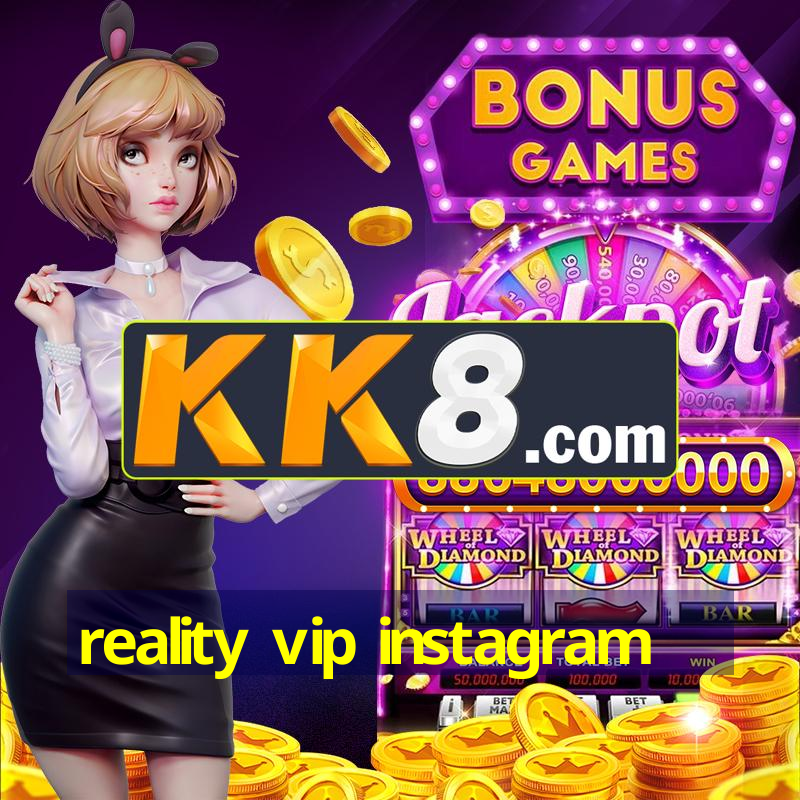 reality vip instagram