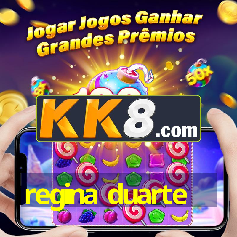 regina duarte