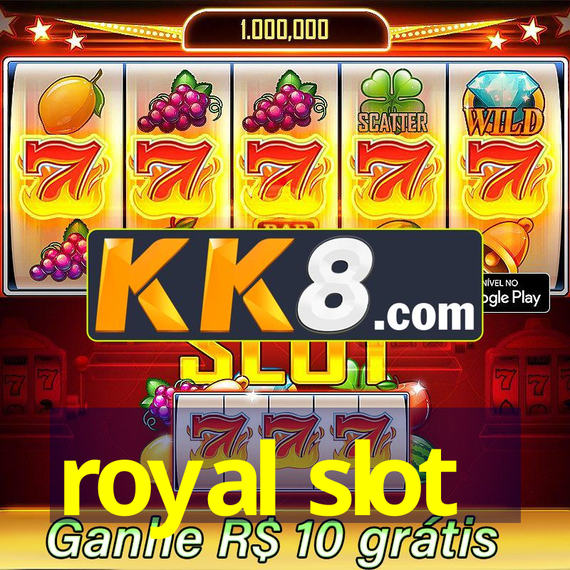 royal slot