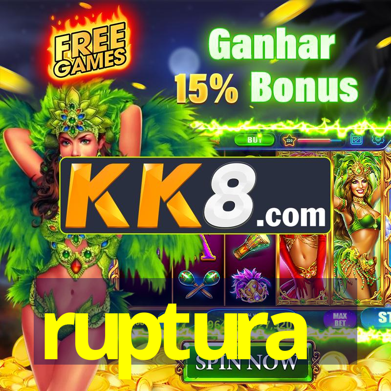 ruptura