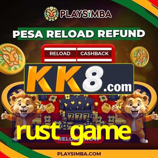 rust game
