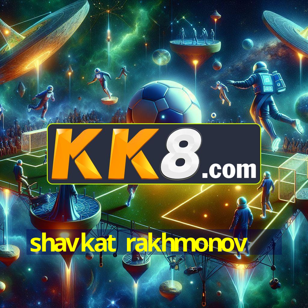 shavkat rakhmonov