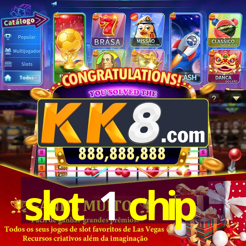 slot 1 chip