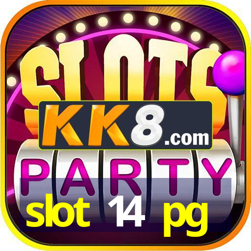 slot 14 pg
