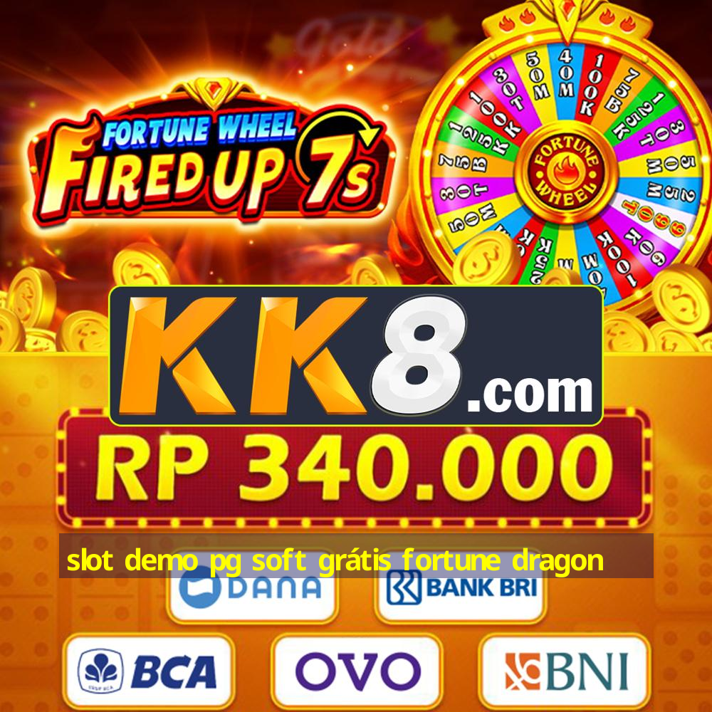 slot demo pg soft grátis fortune dragon