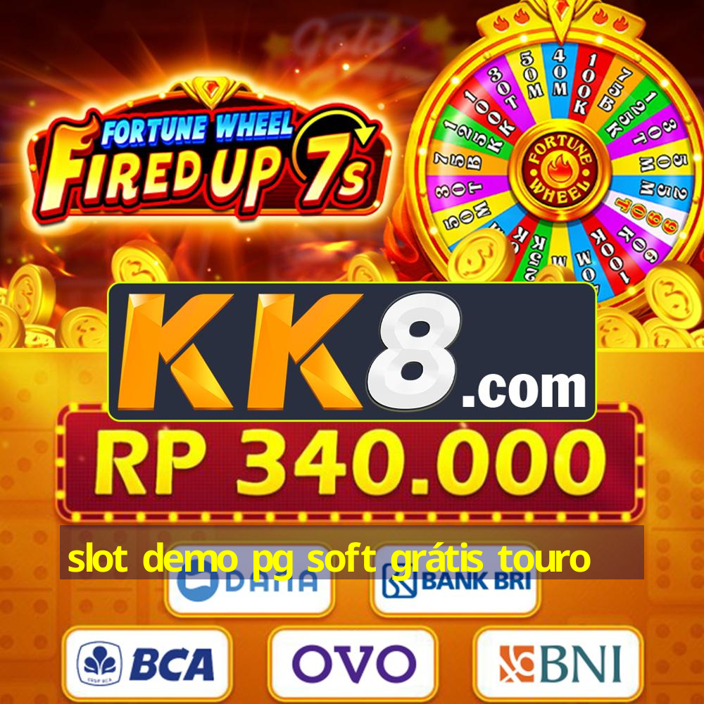 slot demo pg soft grátis touro