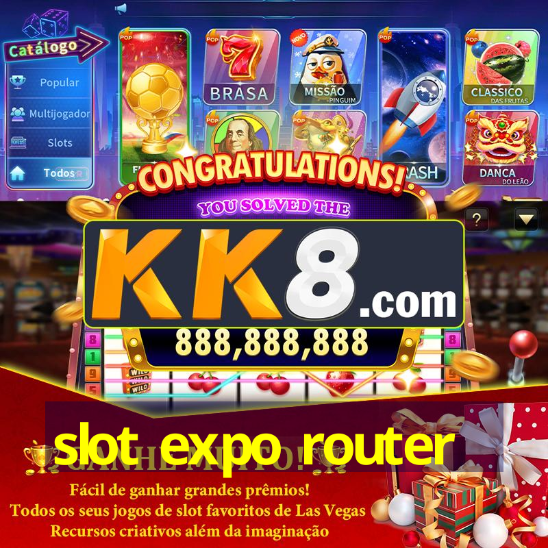 slot expo router