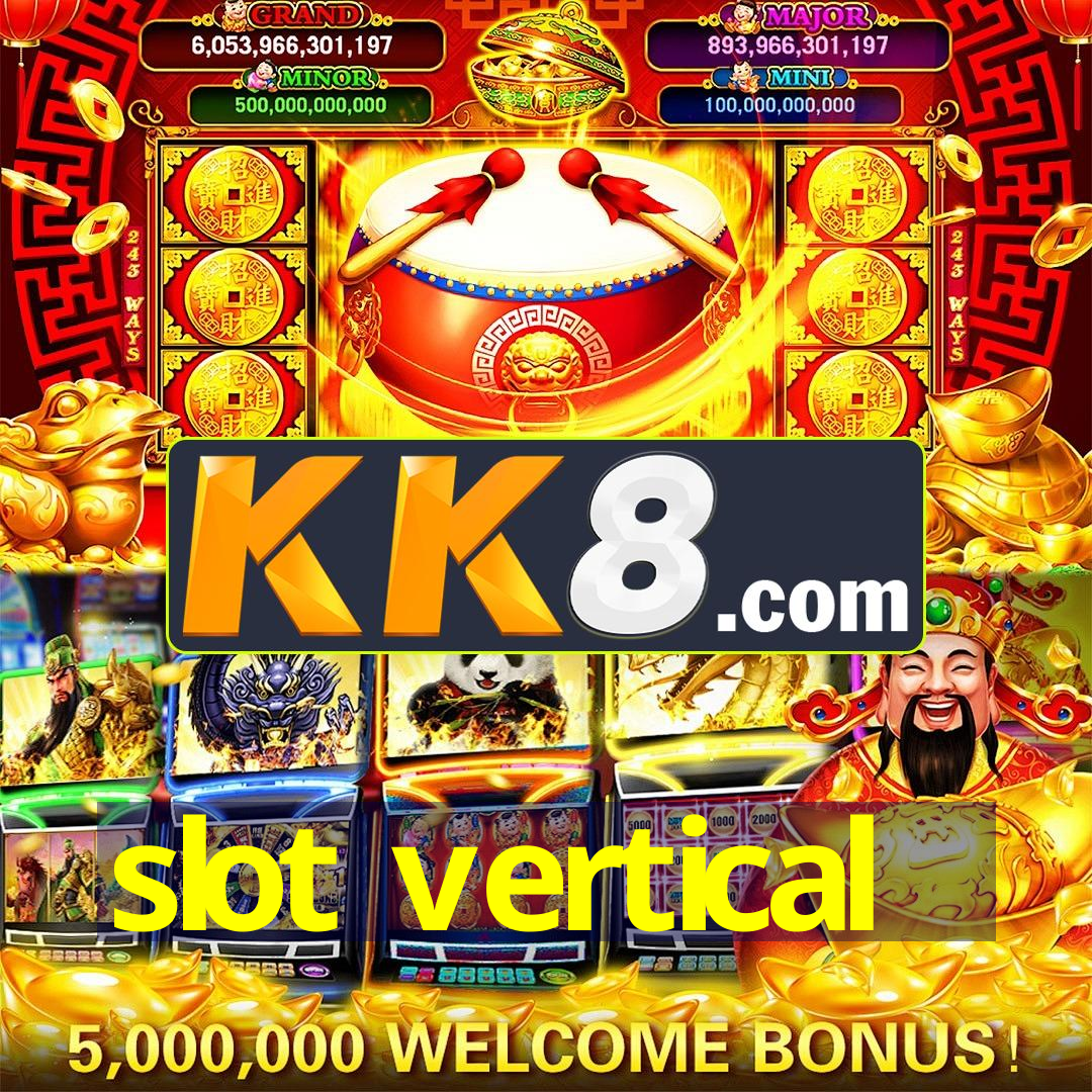 slot vertical