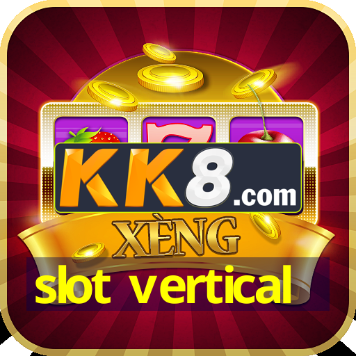 slot vertical