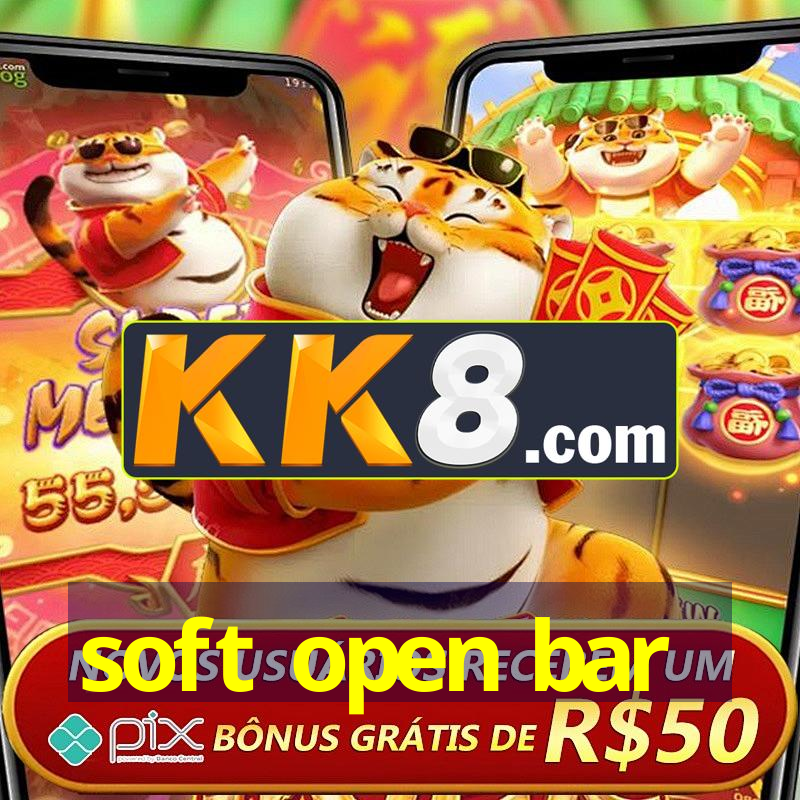 soft open bar