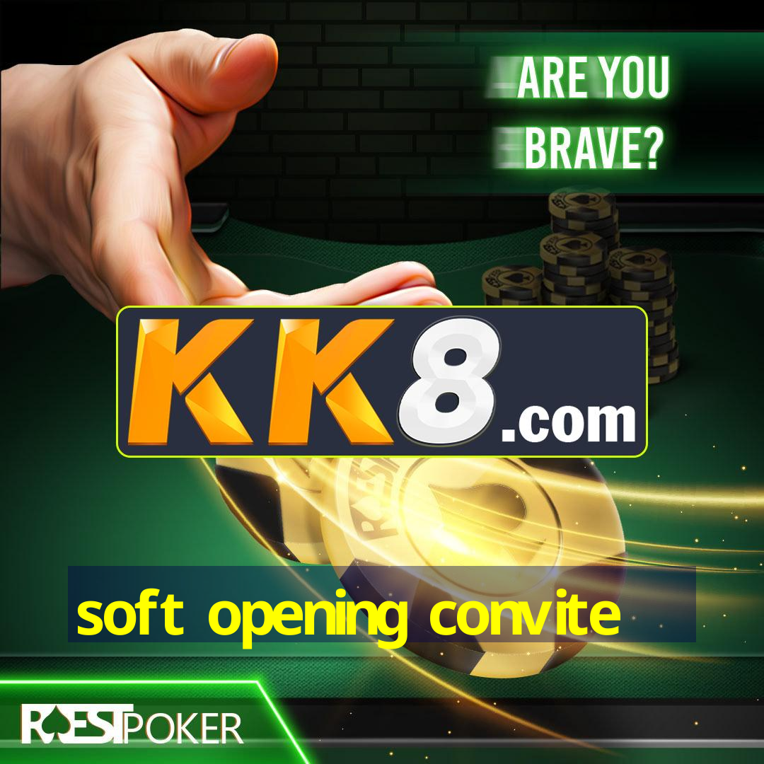 soft opening convite