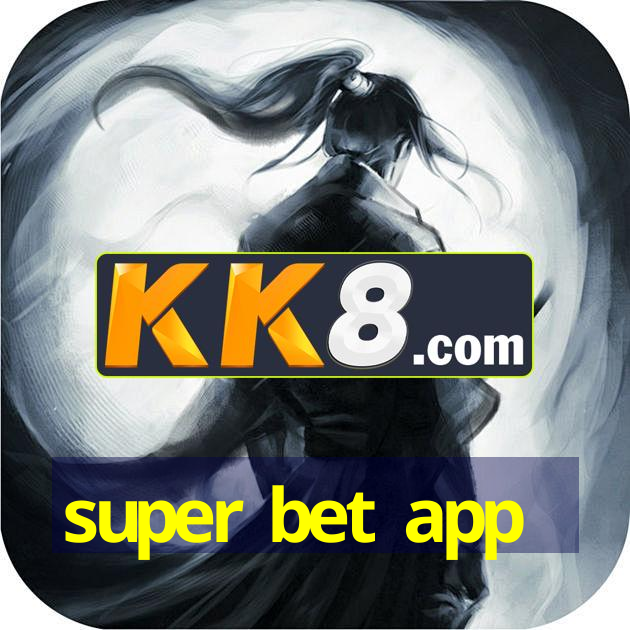 super bet app