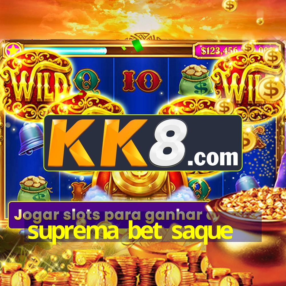 suprema bet saque