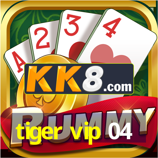 tiger vip 04