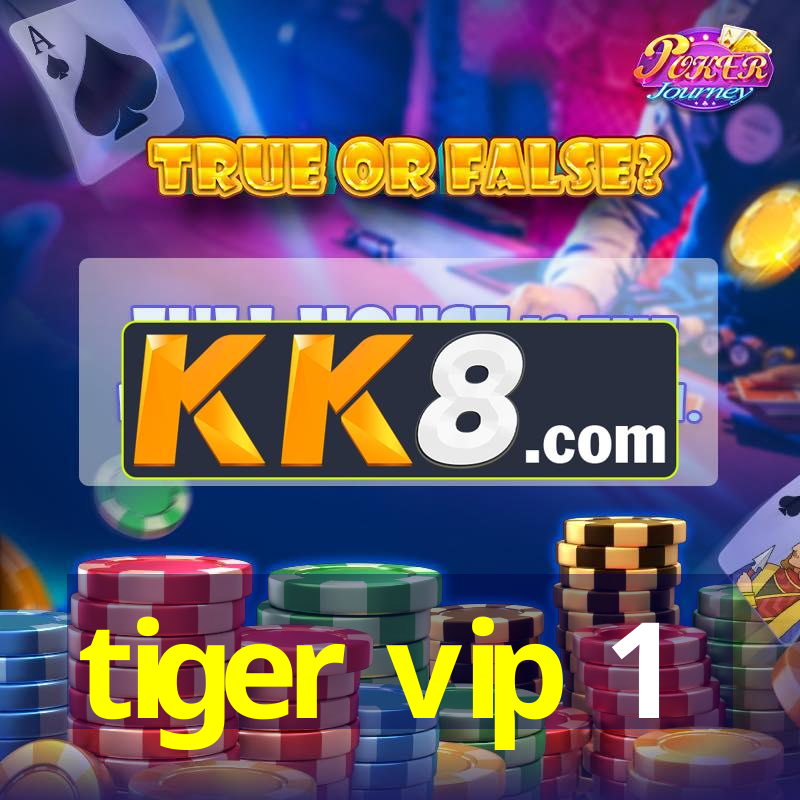 tiger vip 1
