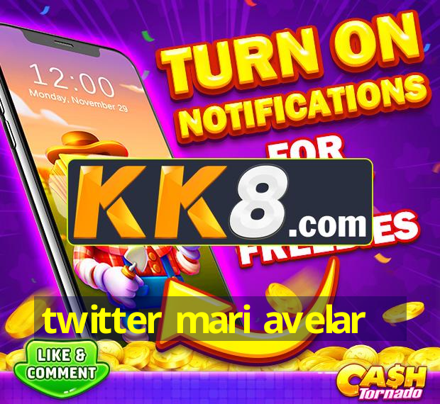 twitter mari avelar