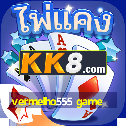 vermelho555 game