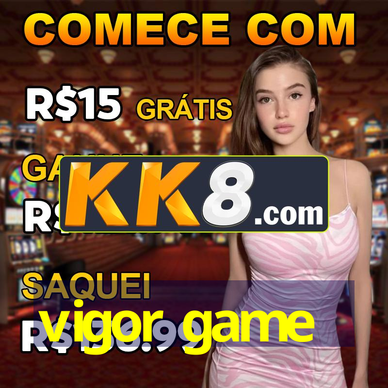vigor game