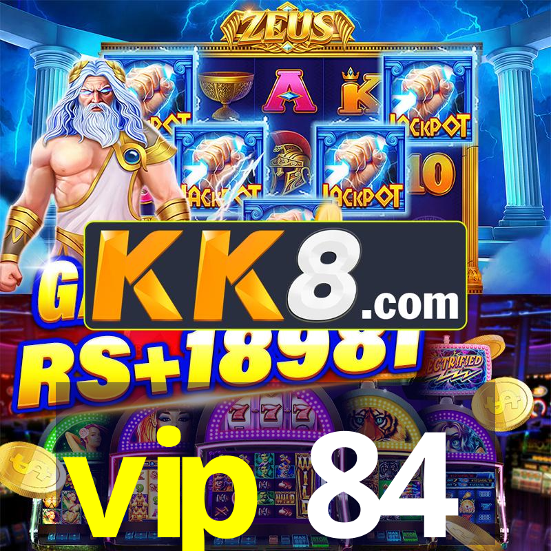 vip 84