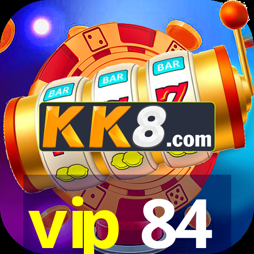 vip 84