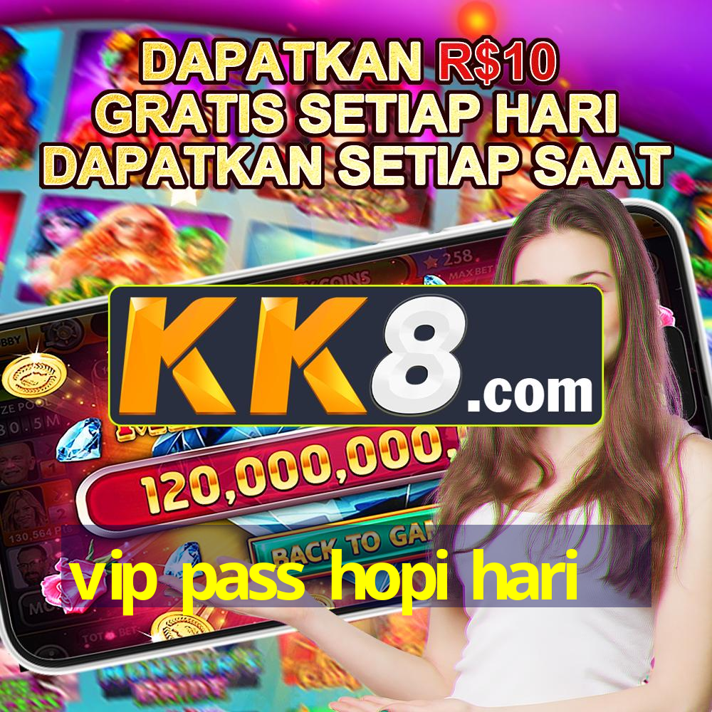 vip pass hopi hari