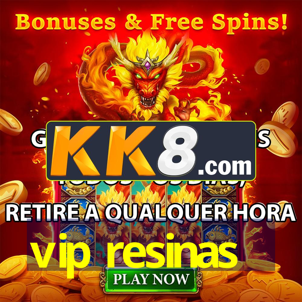 vip resinas