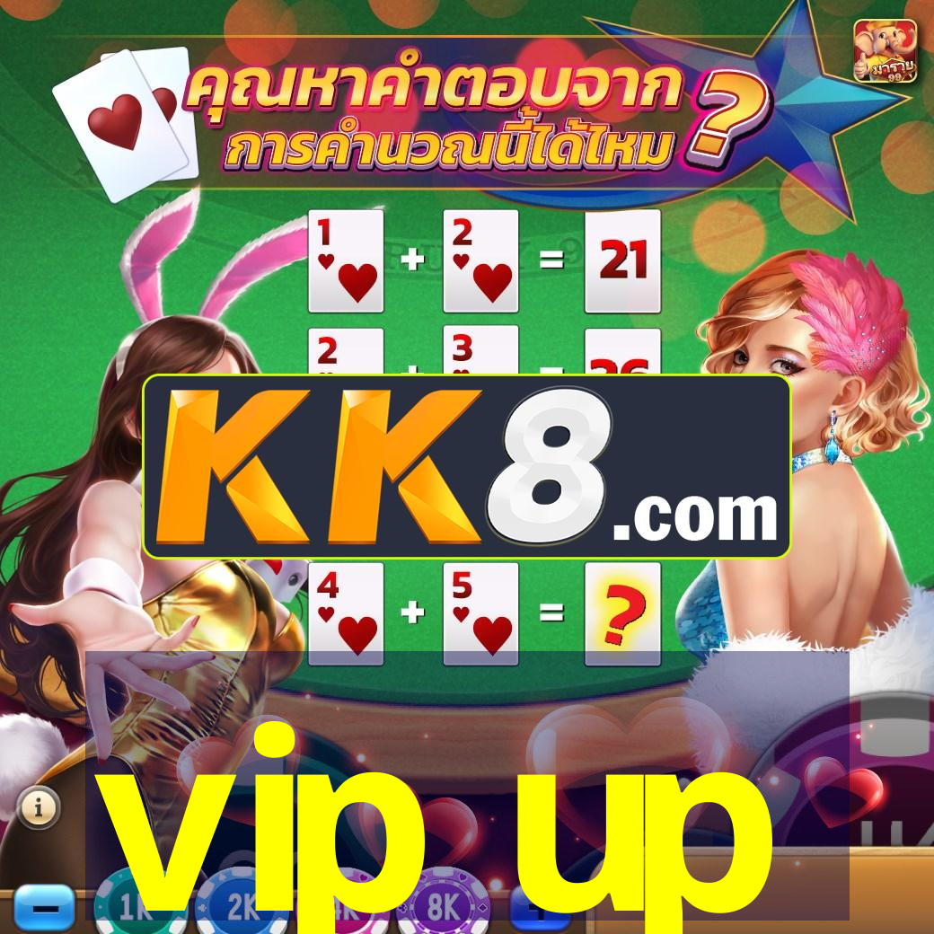vip up