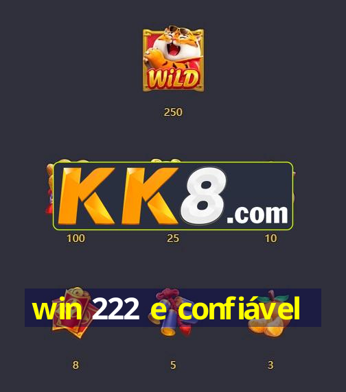 win 222 e confiável
