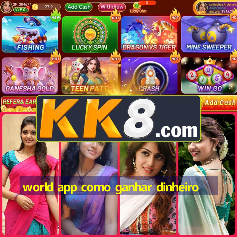 world app como ganhar dinheiro