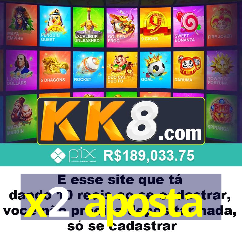 x2 aposta
