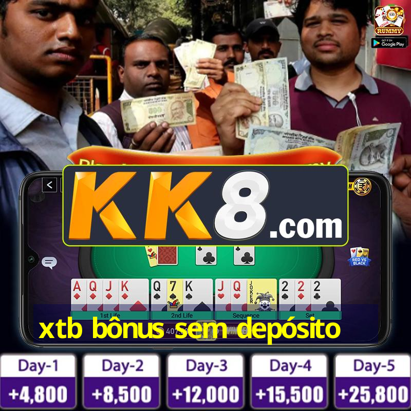 xtb bônus sem depósito