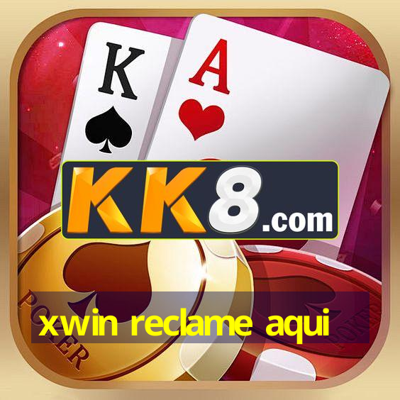 xwin reclame aqui