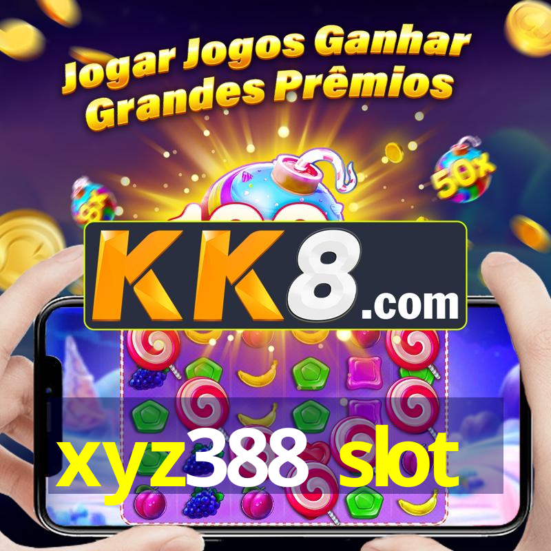 xyz388 slot