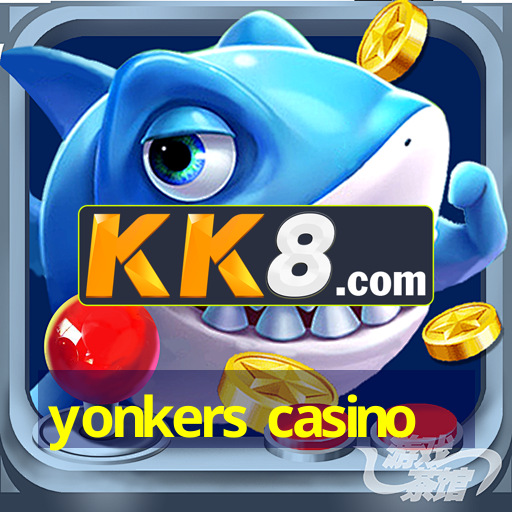 yonkers casino