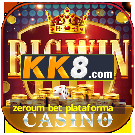 zeroum bet plataforma