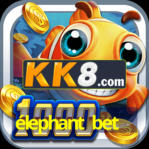 élephant bet
